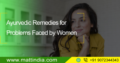 Ayurvedic Remedies For Problems Faced by Women