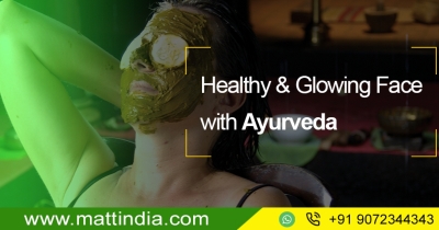 Healthy & Glowing Face with Ayurveda
