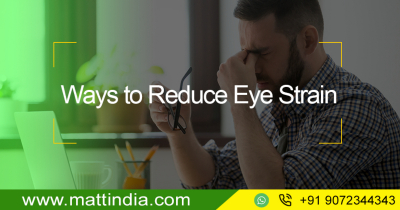 Ways to Reduce Eye Strain